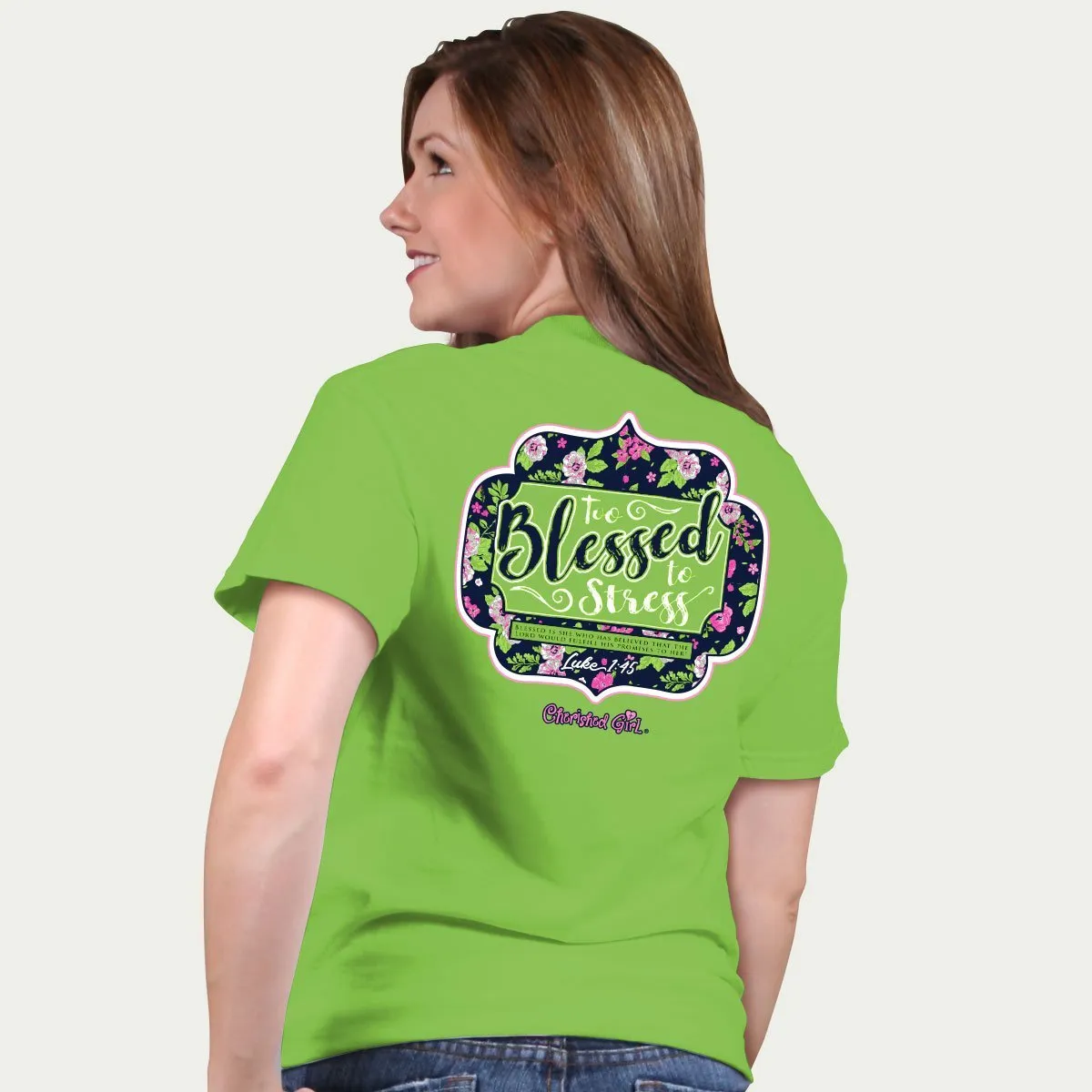 Cherished Girl Too Blessed to Stress Girlie Christian Bright T Shirt