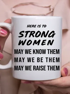 Strong Women Coffee Mug